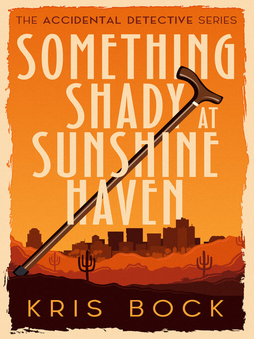 Title details for Something Shady at Sunshine Haven by Kris Bock - Available